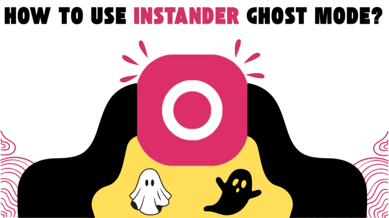 How to use Instander Ghost Mode?