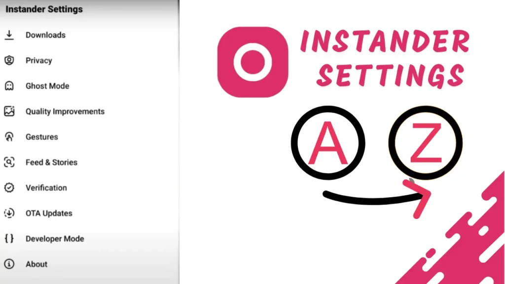 Instander A to Z Settings Explained